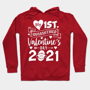 My First Quarantined Valentine Hoodie